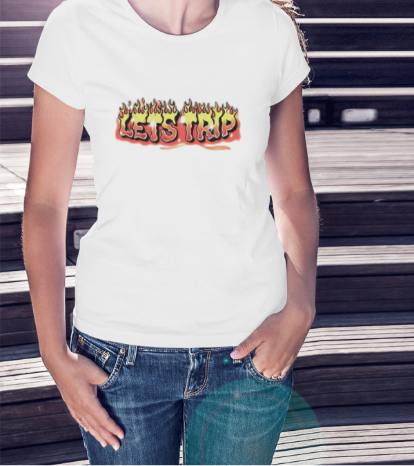 Embers Let’s Trip Flaming Text T-Shirt