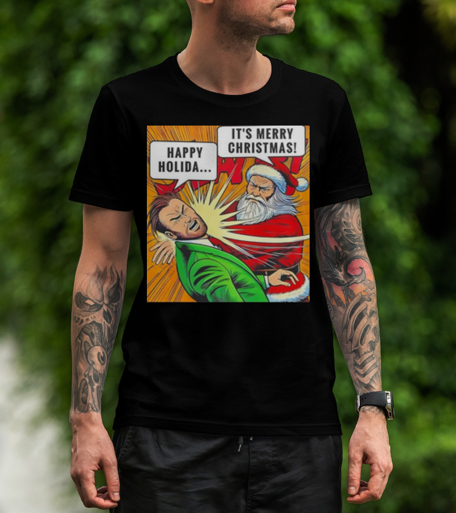 Santa Slap It's Merry Christmas Happy Holida T-Shirt