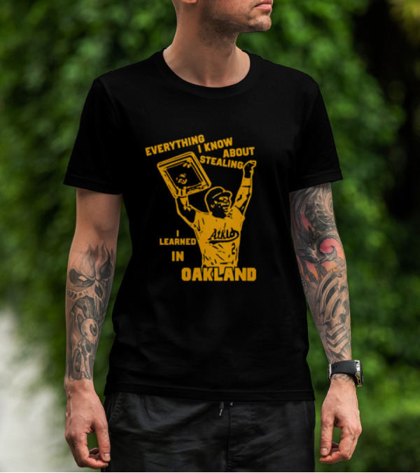 Everything I Know About Stealing I Learned In Oakland Athletics Player Victory Pose T-Shirt