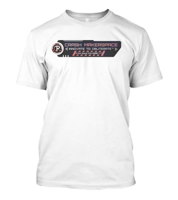 Crash Makerspace Innovate To Obliterate Crew Issue Pre-5282KT T-Shirt