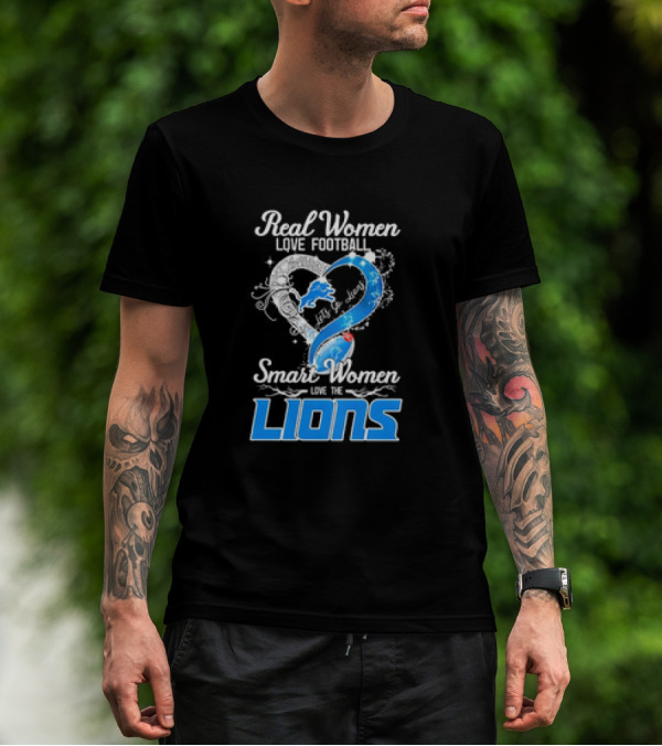 Real Women Love Football Smart Women Love The Lions Let's Go Detroit Lions T-Shirt