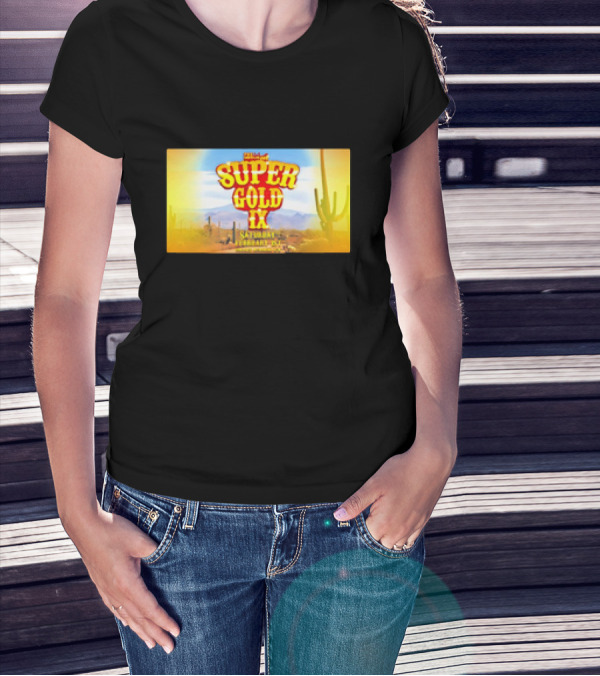 Super Gold IX Saturday February 29 Desert Sunset Event T-Shirt