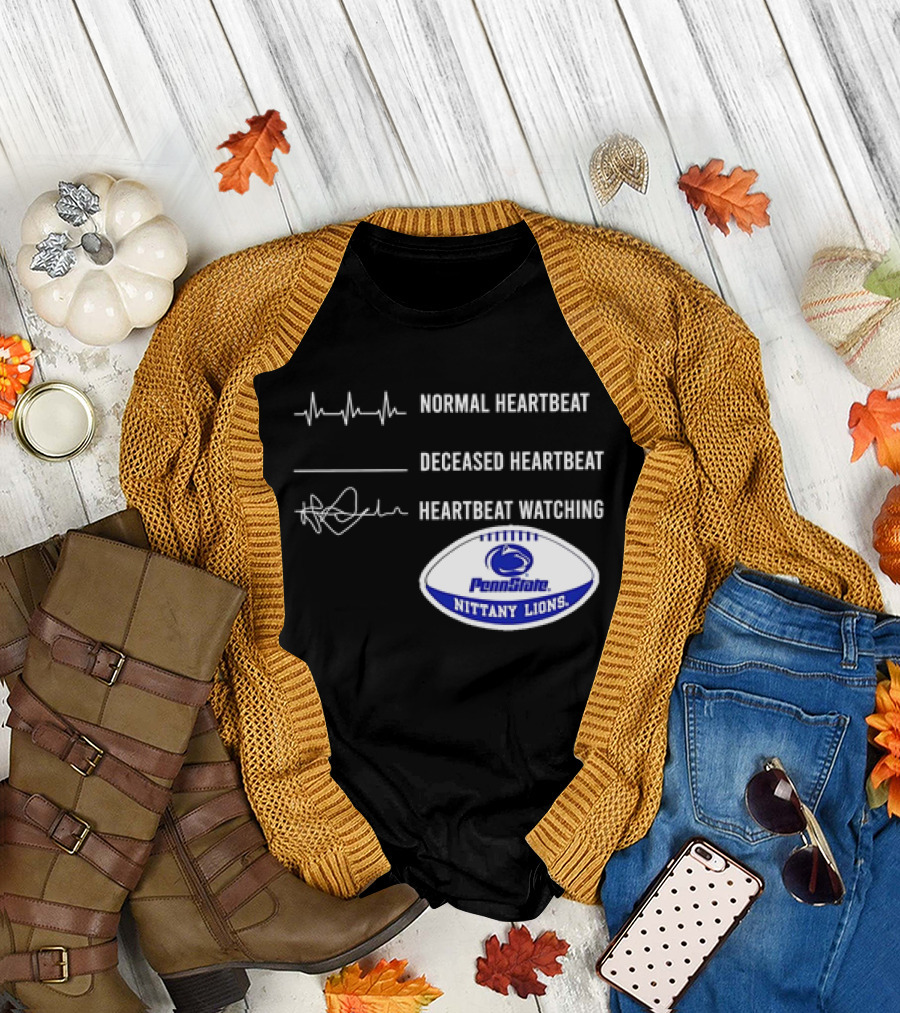 Normal Heartbeat Deceased Heartbeat Heartbeat Watching Penn State Nittany Lions T-Shirt