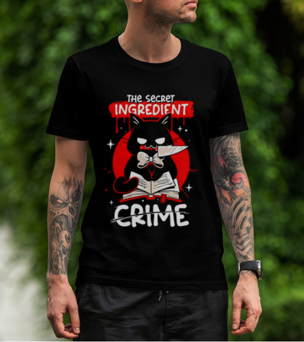 The Secret Ingredient Cat With Knife And Book Is Crime T-Shirt