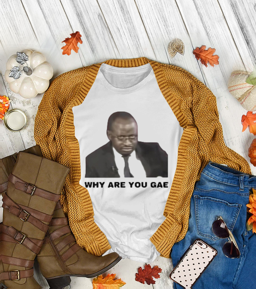 Uganda Gay Rights Interview Why Are You Gae Meme Iconic Image T-Shirt