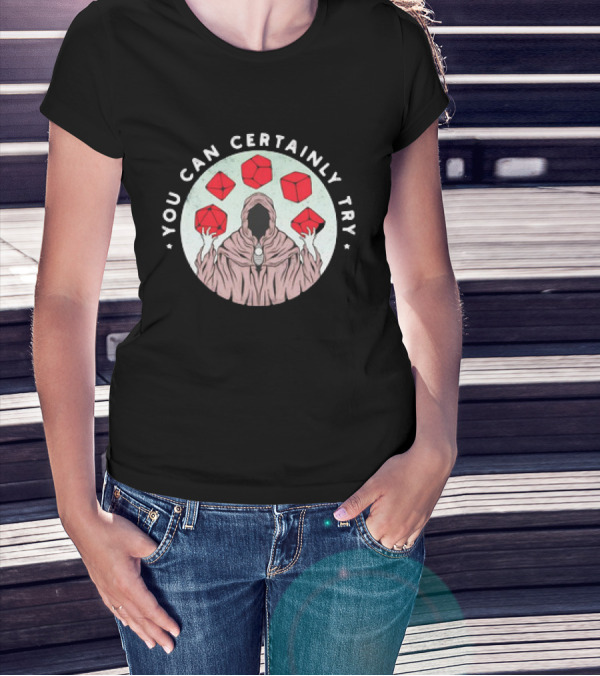 Dungeons And Dragons You Can Certainly Try Mage With Floating Dice T-Shirt