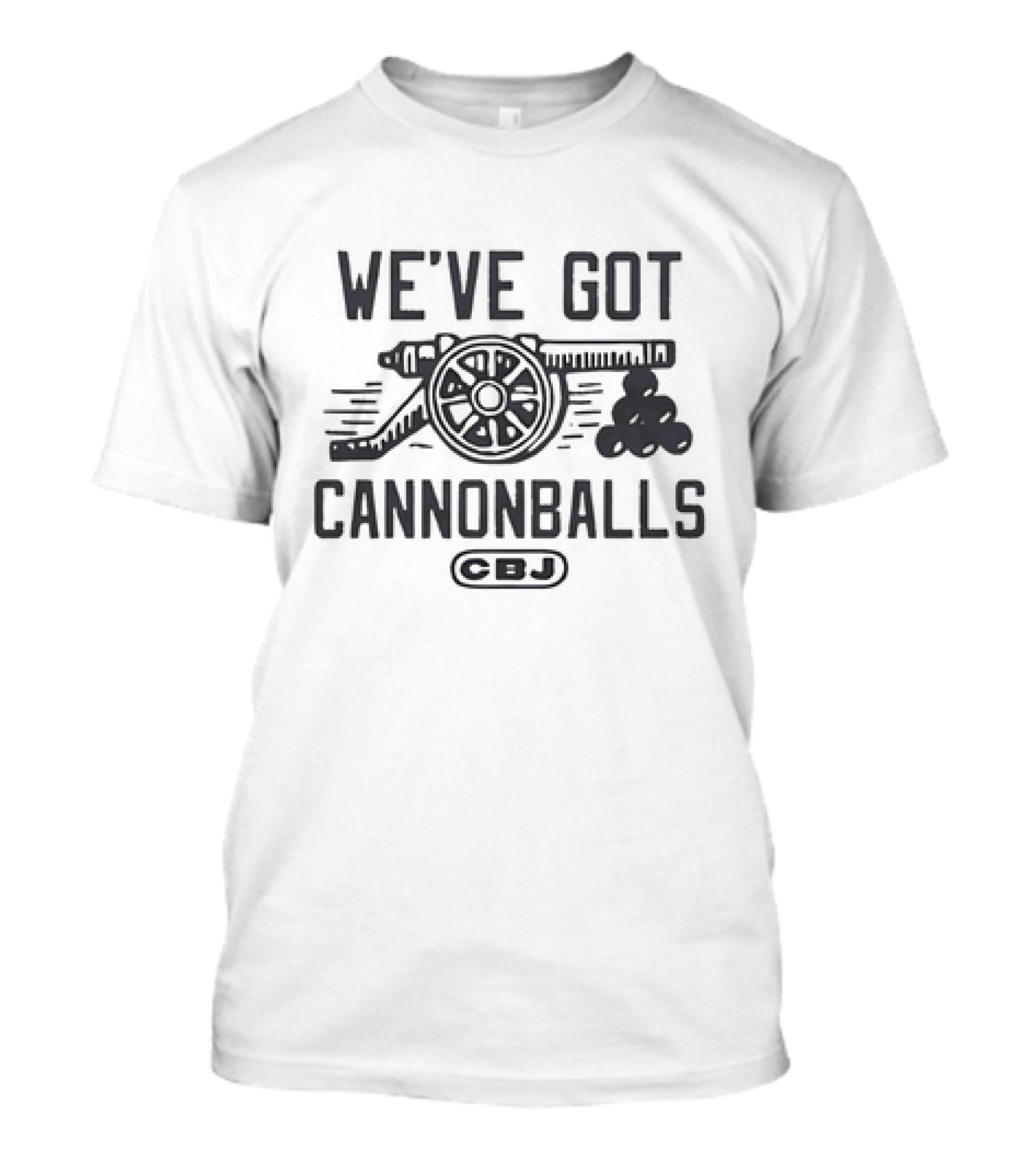 CBJ We've Got Cannonballs Hockey Enthusiast T-Shirt