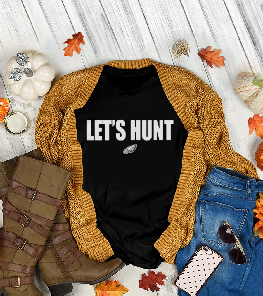 LET'S HUNT Eagles Football Team Spirit T-Shirt