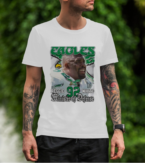 Eagles Reggie White 92 Minister Of Defense T-Shirt