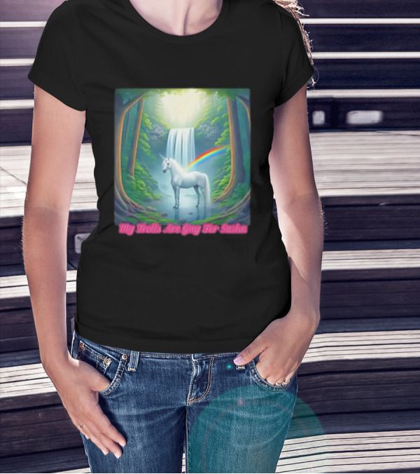 My Trolls Are Gay For Sasha Unicorn Waterfall Rainbow T-Shirt