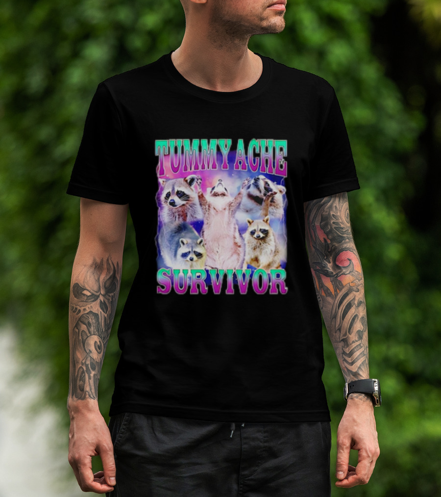 TUMMY ACHE SURVIVOR Raccoon Meme Group Cheers T-Shirt