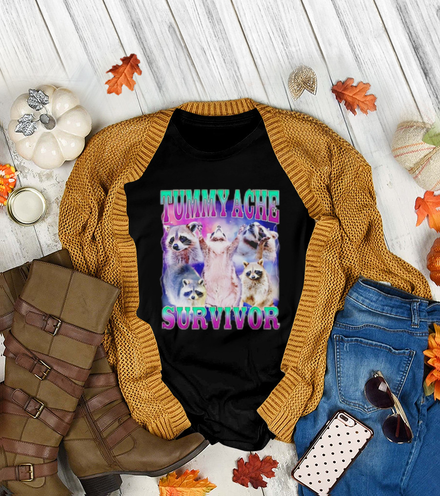TUMMY ACHE SURVIVOR Raccoon Meme Group Cheers T-Shirt