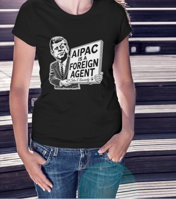 AIPAC Is A Foreign Agent John F. Kennedy Caricature T-Shirt
