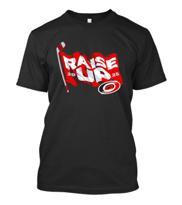 Carolina Hurricanes 2025 Raise Up Stanley Cup Playoffs Flag Hockey Stick Logo T-Shirt