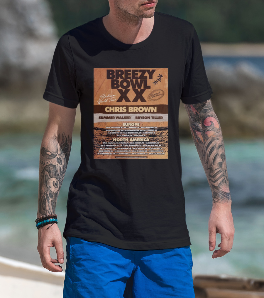 Breezy Bowl XX Stadium World Tour 2025 Chris Brown Summer Walker Bryson Tiller Europe North America Dates T-Shirt