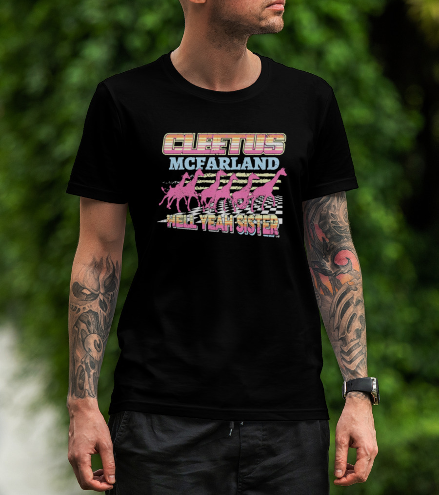 Cleetus McFarland Hell Yeah Sister Racing Dinosaurs T-Shirt