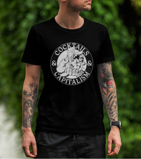 Cocktails & Capitalism Money Hand Drawing T-Shirt