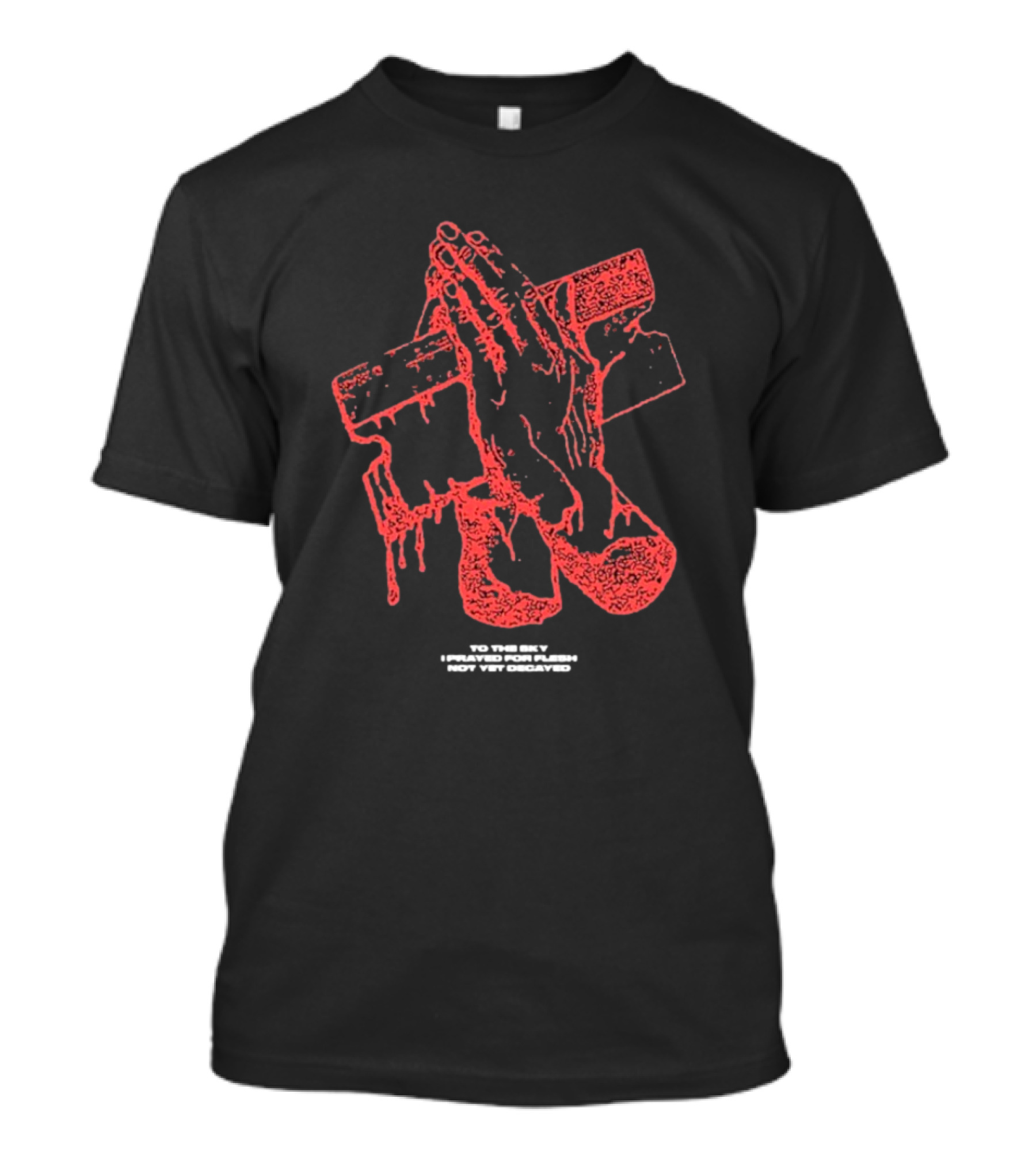 Counterparts To The Sky I Prayed For Flesh Not Yet Decayed Pray Dripping Hands Cross T-Shirt