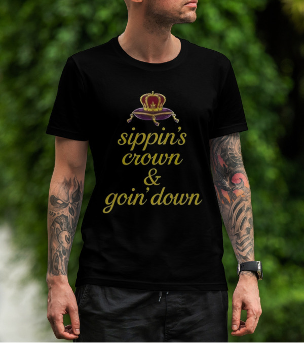 Crown Royal Sippin’ Crown And Goin’ Down Red Velvet Crown Graphic T-Shirt