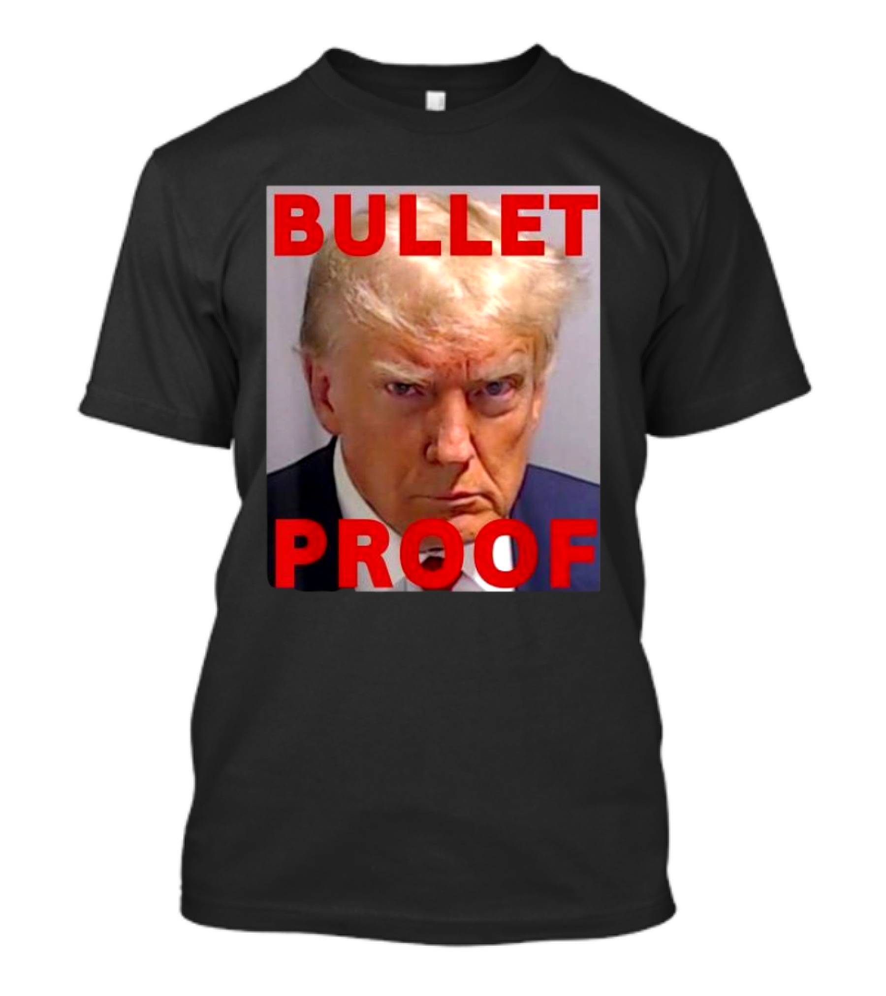 Donald Trump Shot Bullet Proof Rally T-Shirt