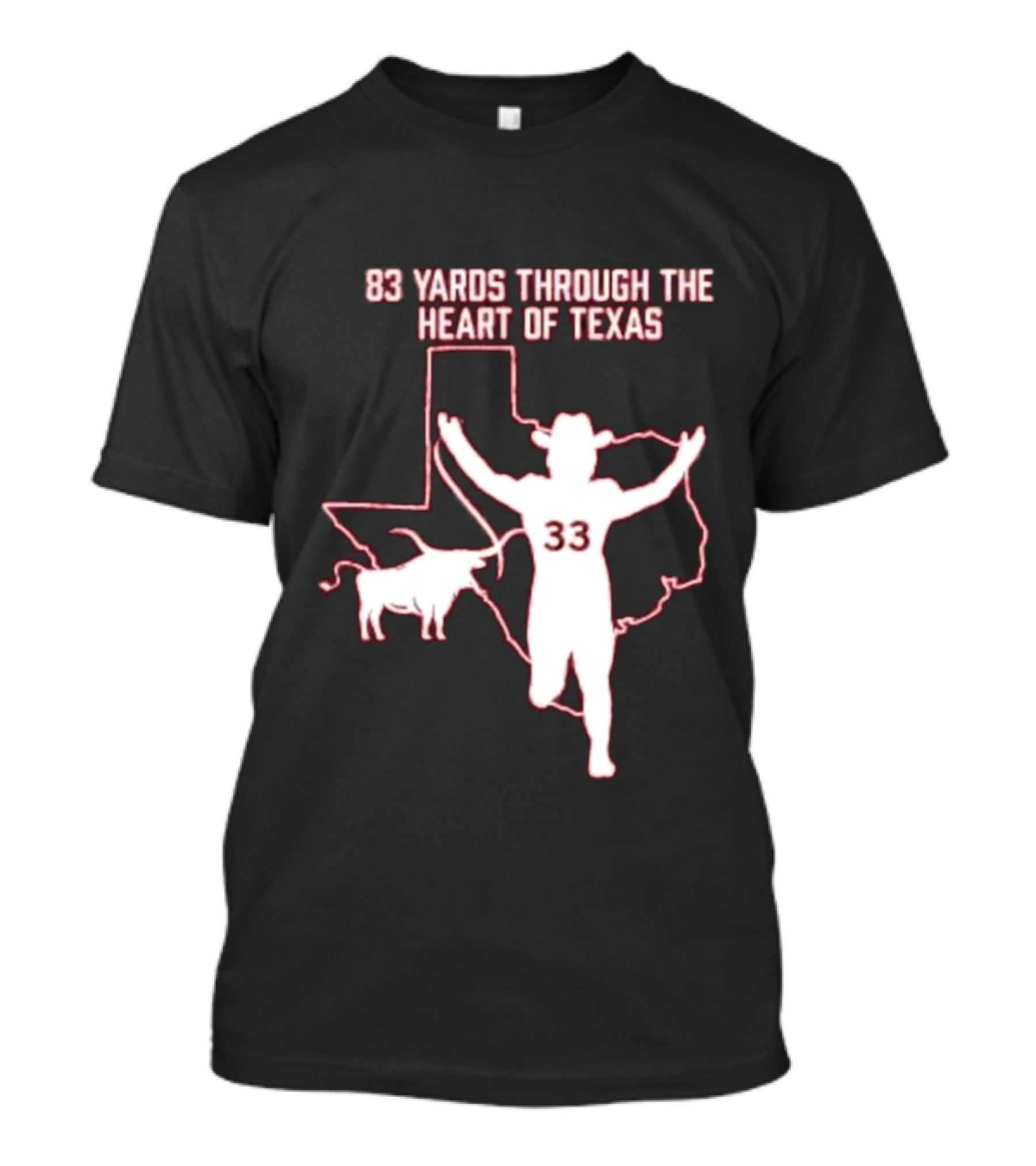 83 Yards Through The Heart Of Texas Longhorns 33 Cowboy Touchdown T-Shirt