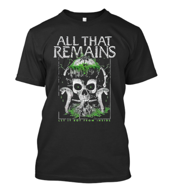 All That Remains Let It Rot From Inside Skull With Green Dripping And Tentacles T-Shirt