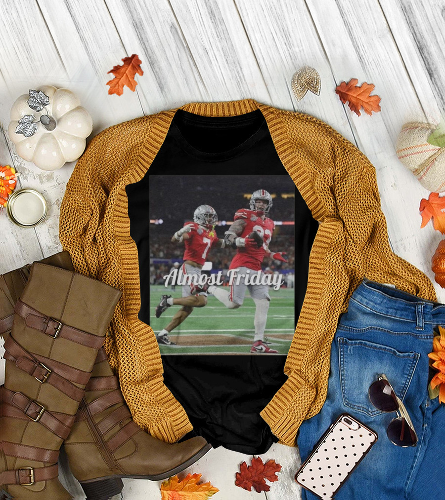 Almost Friday Ohio State Buckeyes Football Players T-Shirt