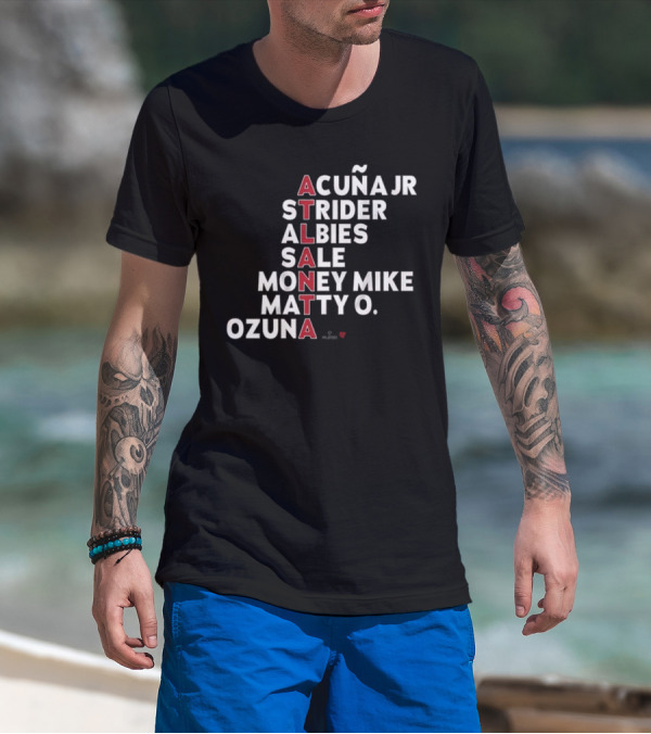 ATLANTA Acuña Jr Strider Albies Sale Money Mike Matty O Ozuna 2025 T-Shirt