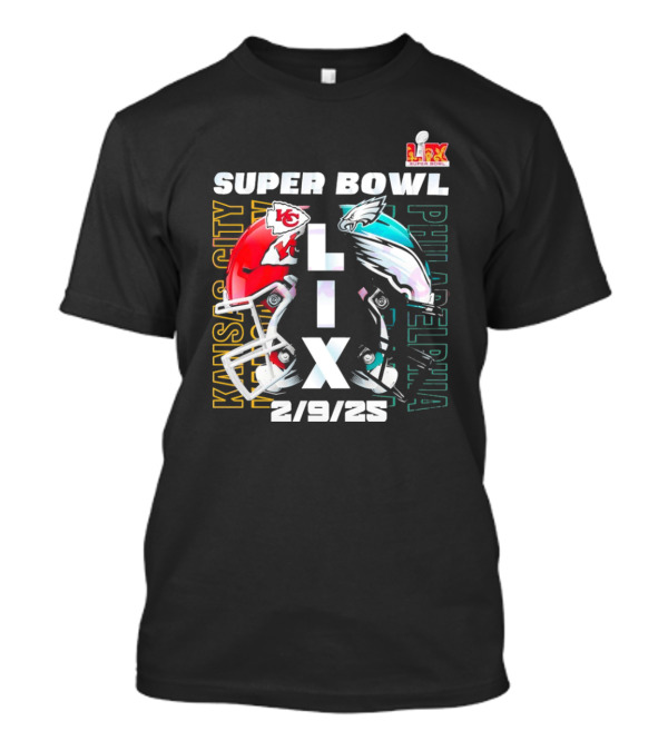 Super Bowl LIX Kansas City Chiefs Vs Philadelphia Eagles 2/9/25 T-Shirt