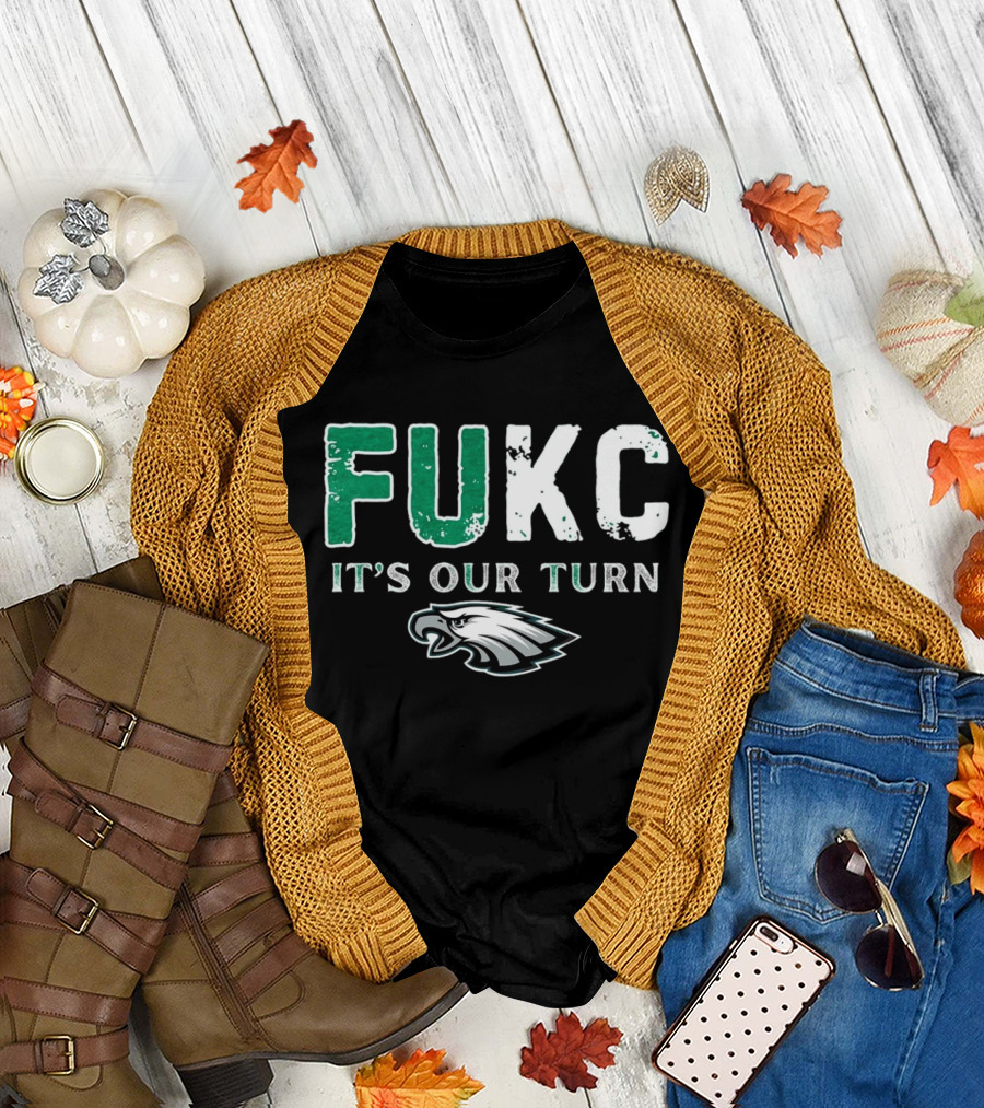 Philadelphia Eagles Fukc It’s Our Turn Bold Text Eagles Head T-Shirt