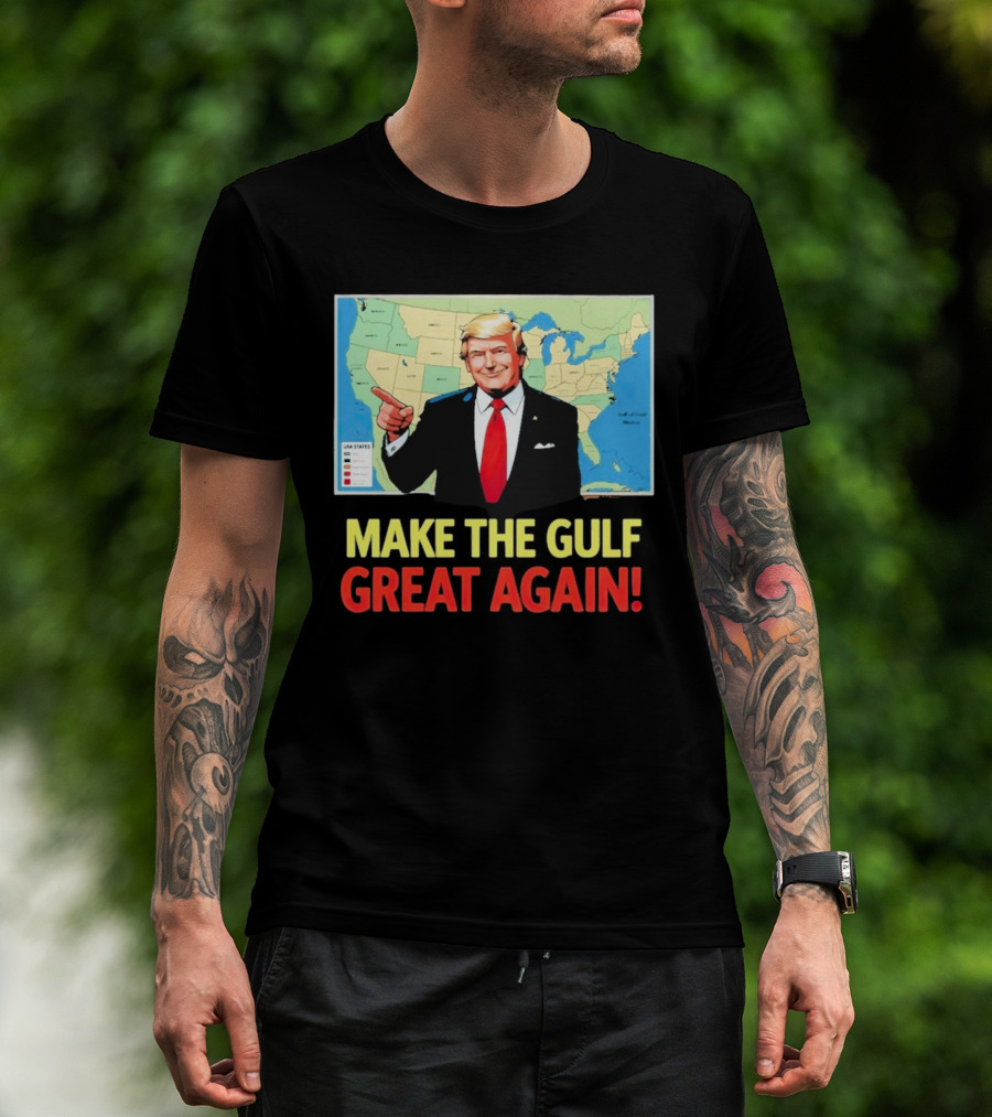 MAKE THE GULF GREAT AGAIN MAP USA STATES T-Shirt
