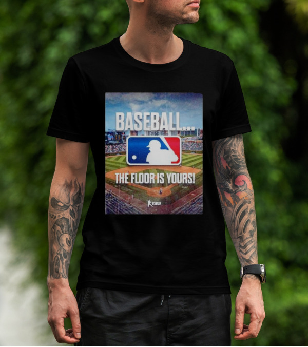 BASEBALL THE FLOOR IS YOURS BSBLR MLB SPRING TRAINING T-Shirt