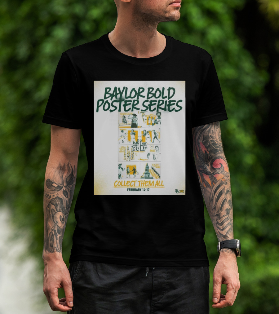 Baylor Bold Series Collect Them All February 14-17 Baylor Bears Baseball And Men's Tennis T-Shirt