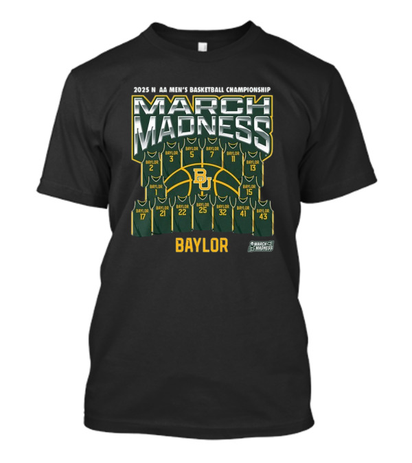 Baylor 2025 NCAA Men's Basketball Championship March Madness T-Shirt