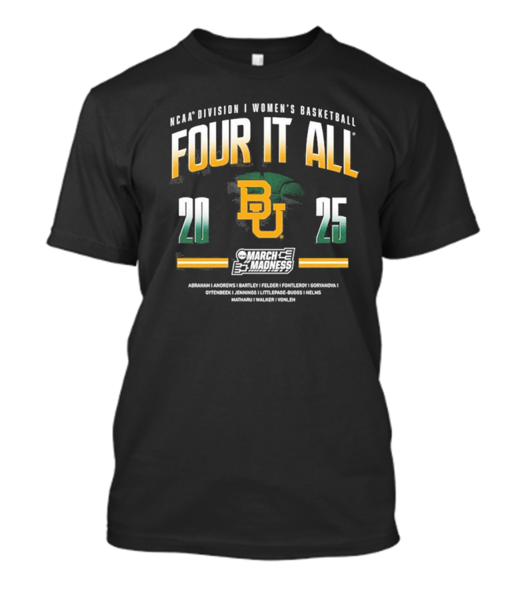 NCAA Division I Women's Basketball Four It All 2025 March Madness Baylor University T-Shirt