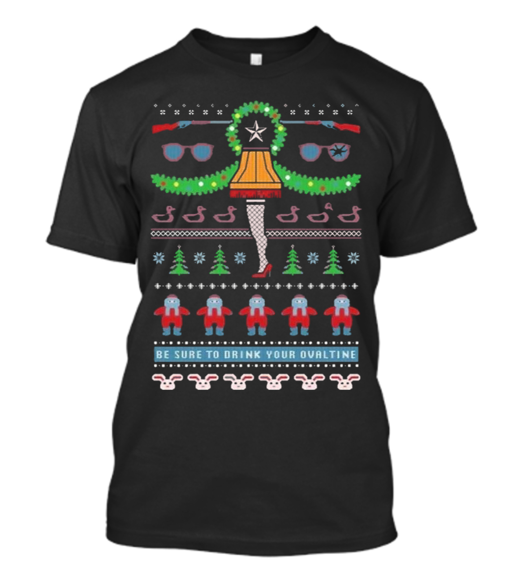 Be Sure To Drink Your Ovaltine Leg Lamp Ugly Christmas 2024 T-Shirt