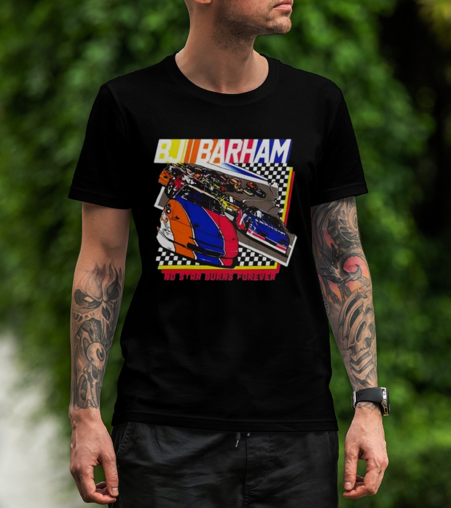 BJ Barham No Star Burns Forever 2025 T-Shirt