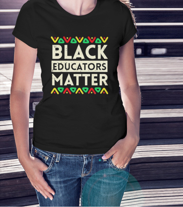 Black Educators Matter Vintage T-Shirt