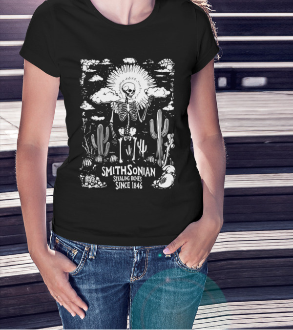 Smithsonian Stealing Bones Since 1846 Desert Skeleton Cactus Scene T-Shirt
