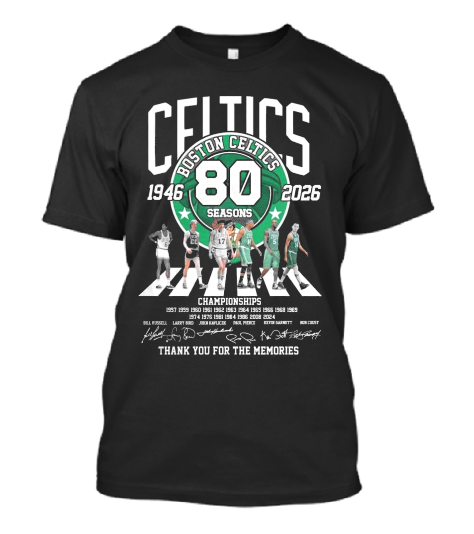 Boston Celtics 80 Seasons 1946-2026 Thank You For The Memories 80 Championships Signatures Walking T-Shirt