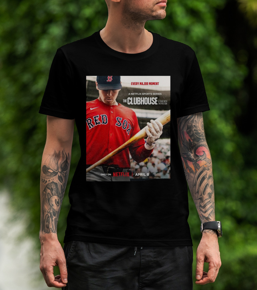 "Boston Red Sox Every Major Moment Netflix Sports Series The Clubhouse A Year With The Red Sox April 8" T-Shirt