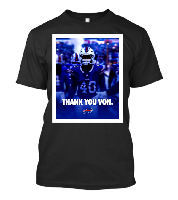 Buffalo Bills NFL Football Thank You Von Miller Go Bills Bills Mafia T-Shirt