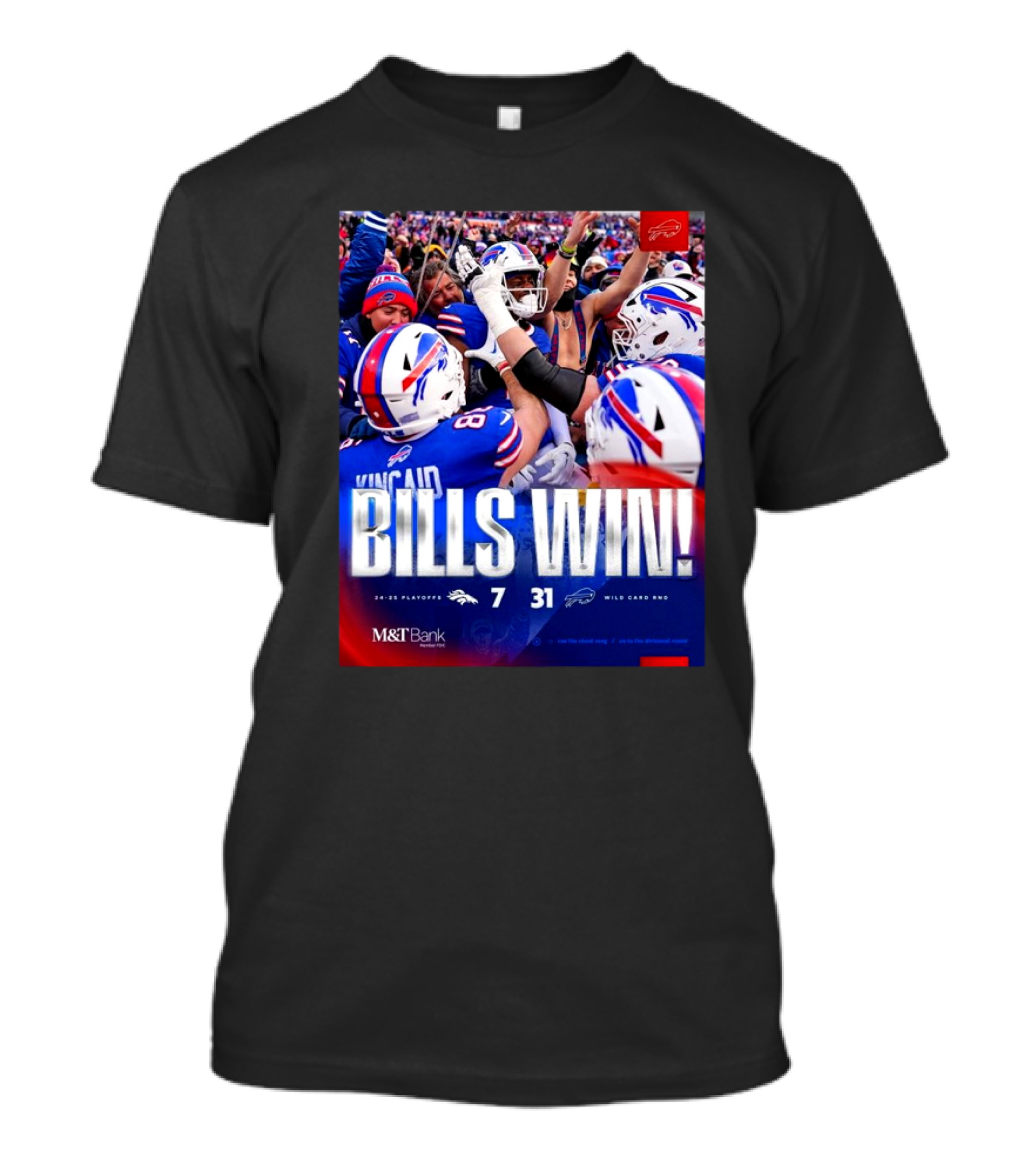 Buffalo Bills Win Denver Broncos 31 – 7 Score Wild Card Round 2024 – 2025 Playoffs T-Shirt