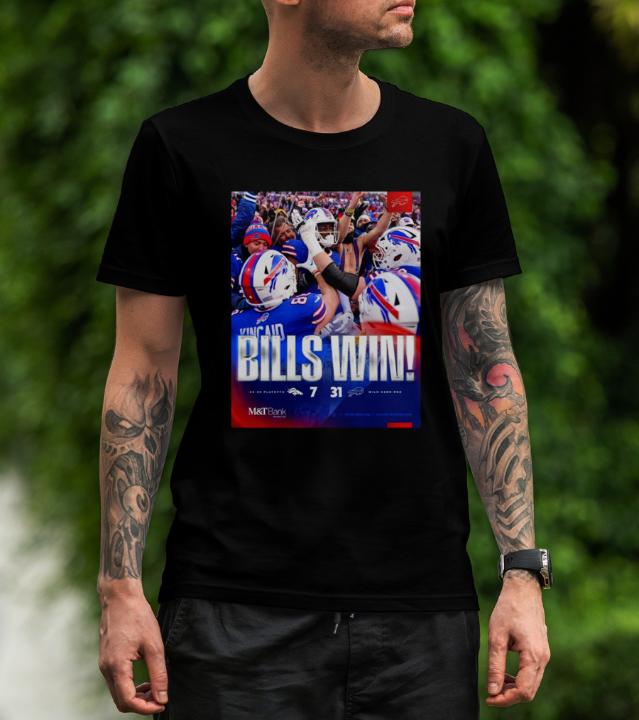Buffalo Bills Win Denver Broncos 31 – 7 Score Wild Card Round 2024 – 2025 Playoffs T-Shirt