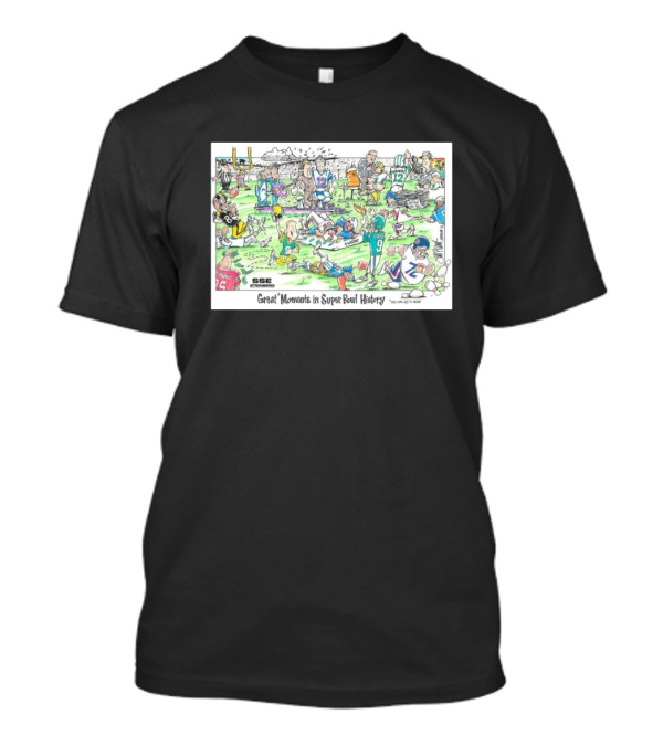 Buffalo Bills Win The Super Bowl Great Moments In Super Bowl History Include A Josh Allen Moment Painting T-Shirt