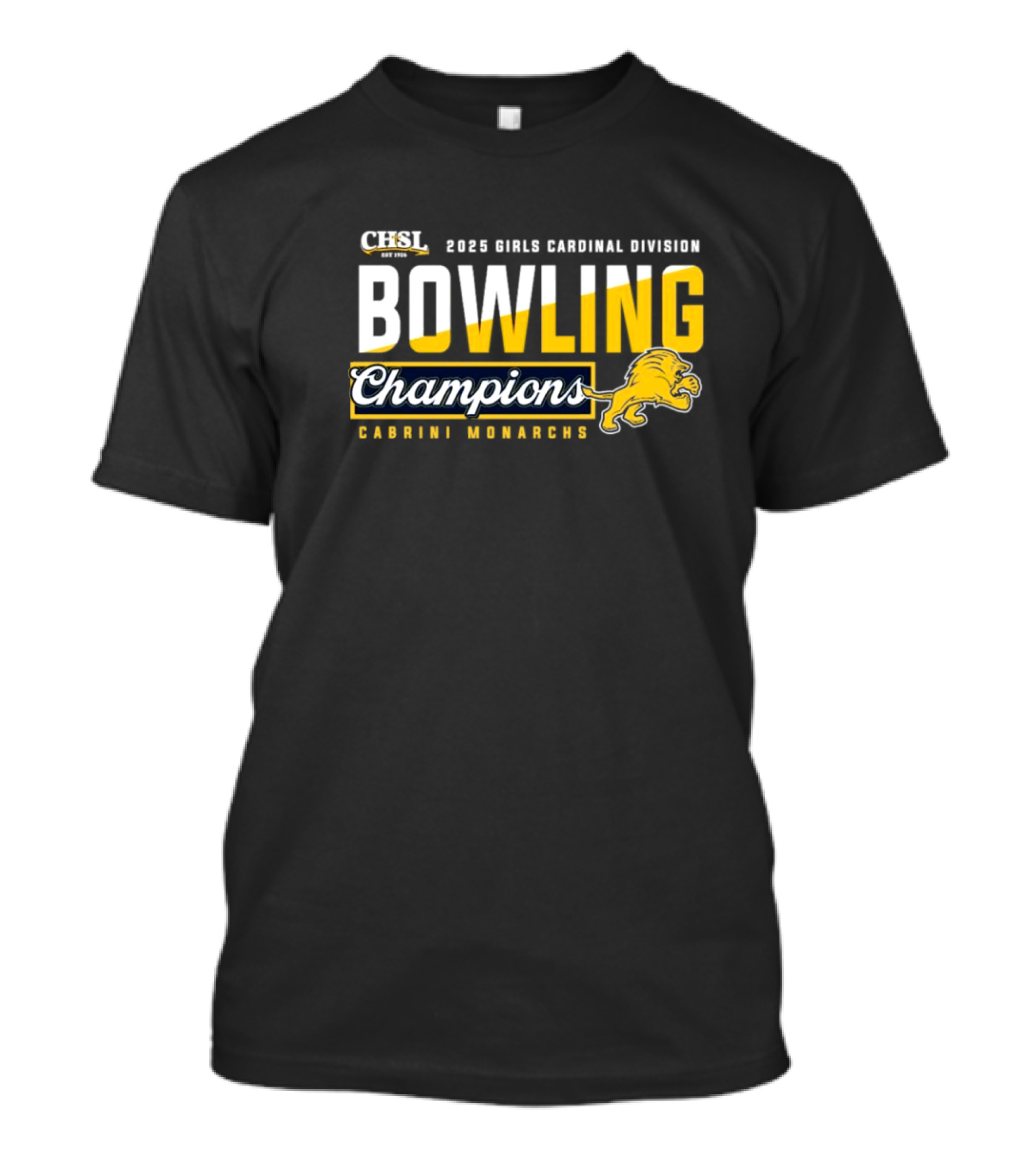 Cabrini Monarchs 2025 CHSL Boys Bowling Cardinal Division Champions T-Shirt
