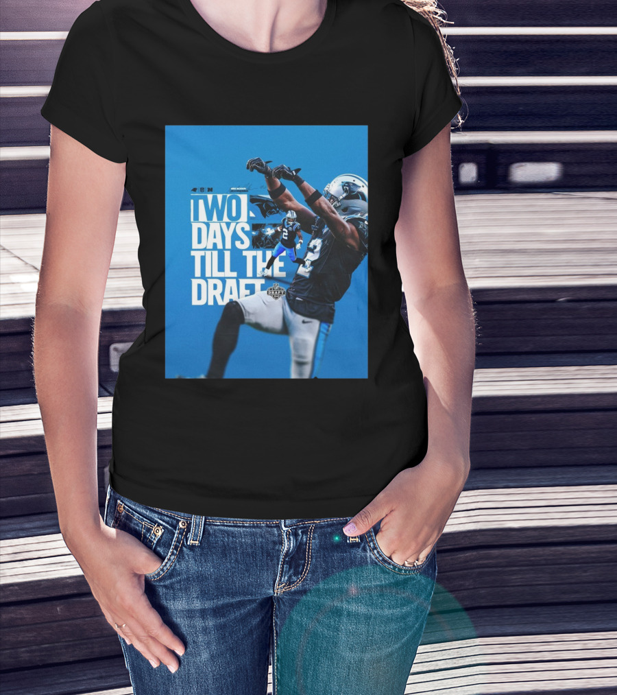 Carolina Panthers Football Michael Jackson Sr Two Days Till The NFL Draft T-Shirt