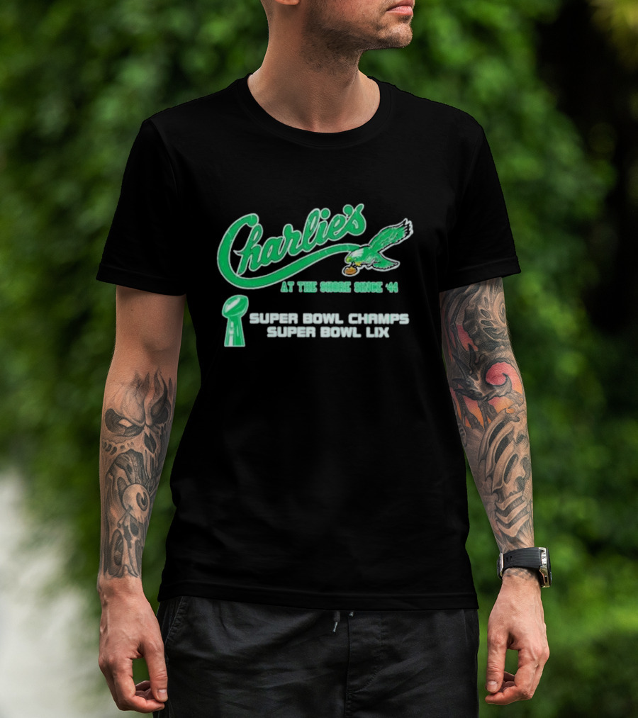 Charlie’s At The Shore Since 44 Super Bowl Champs Super Bowl Lix T-Shirt