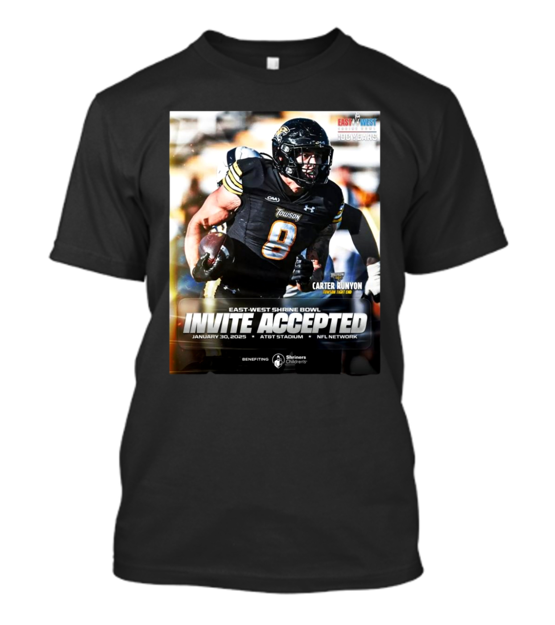 Carter Runyon Towson Tigers East-West Shrine Bowl Invite Accepted Jan 30 2025 AT&T Stadium T-Shirt