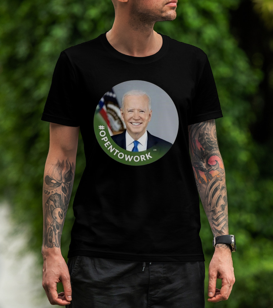 Chris Bakke #Opentowork Joe Biden T-Shirt